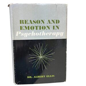 Reason And Emotion In Psychotherapy By Dr. Albert Ellis Hardcover 1963 Third Pri